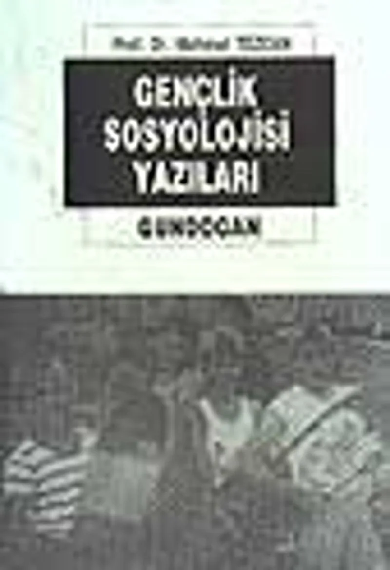 Gençlik Sosyolojisi Yazıları / 4-A-28