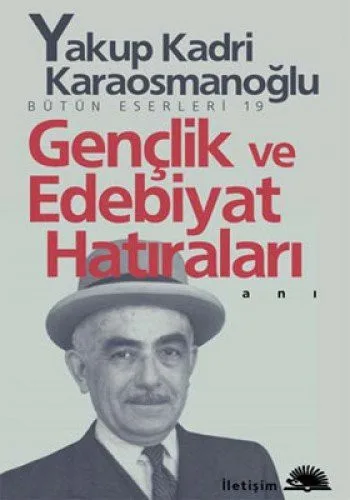 Gençlik ve Edebiyat Hatıraları Bütün Eserleri 19
