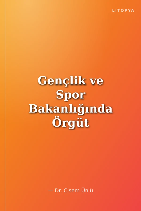 Gençlik ve Spor Bakanlığında Örgüt İkliminin İşgören Performansı Üzerine Etkisi: Alan Araştırması