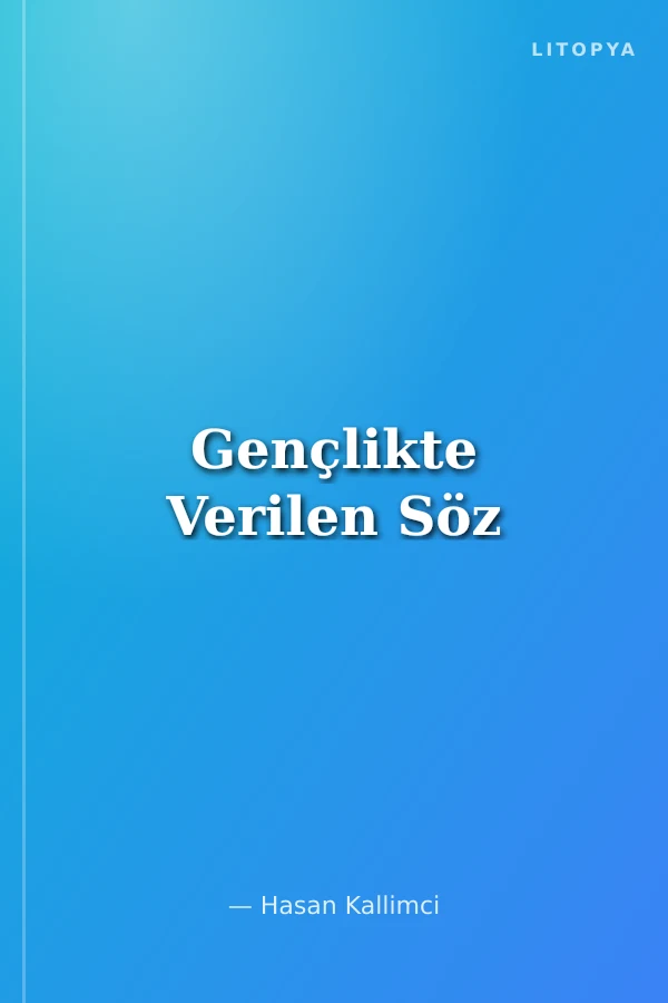 Gençlikte Verilen Söz