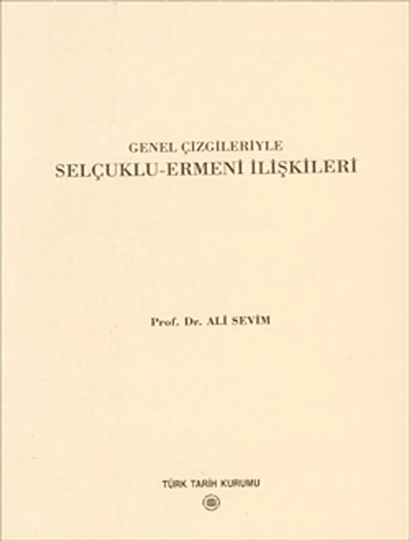 Genel Çizgileriyle Selçuklu - Ermeni İlişkileri