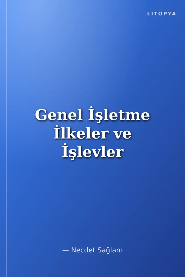 Genel İşletme İlkeler ve İşlevler