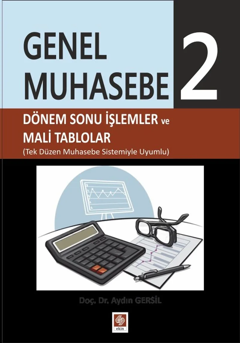 Genel Muhasebe 2 Dönem Sonu İşlemler ve Mali Tablolar