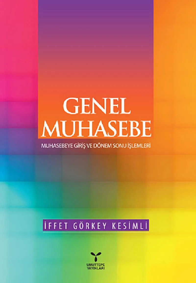 Genel Muhasebe Muhasebeye Giriş ve Dönem Sonu İşlemleri