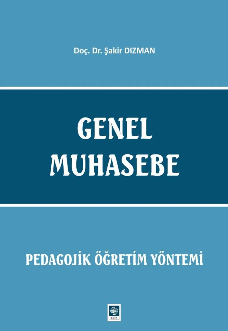 Genel Muhasebe Pedagojik Öğretim Yöntemi