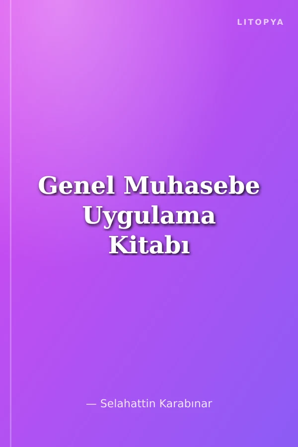 Genel Muhasebe Uygulama Kitabı