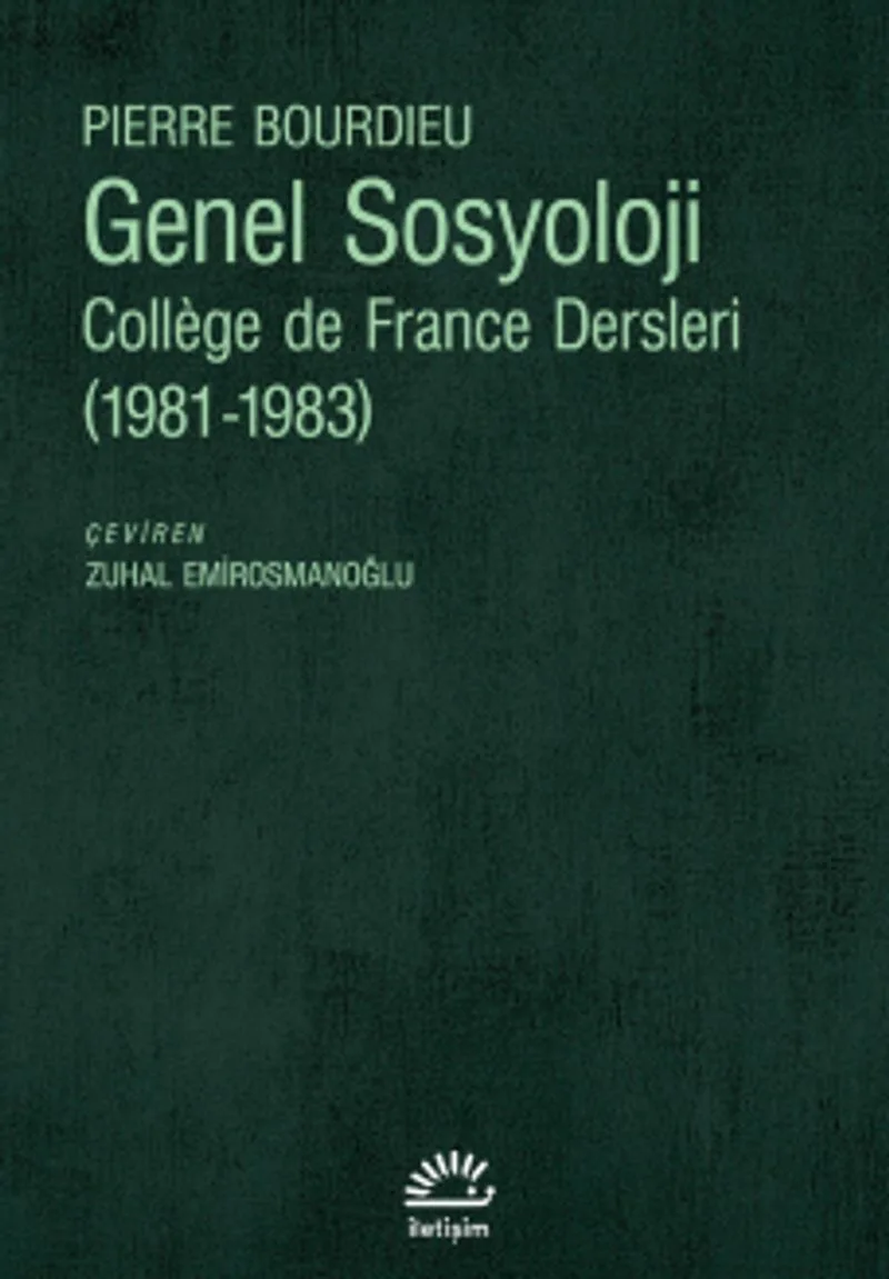 Genel Sosyoloji: Coll&egrave;ge de France Dersleri (1981-1983)