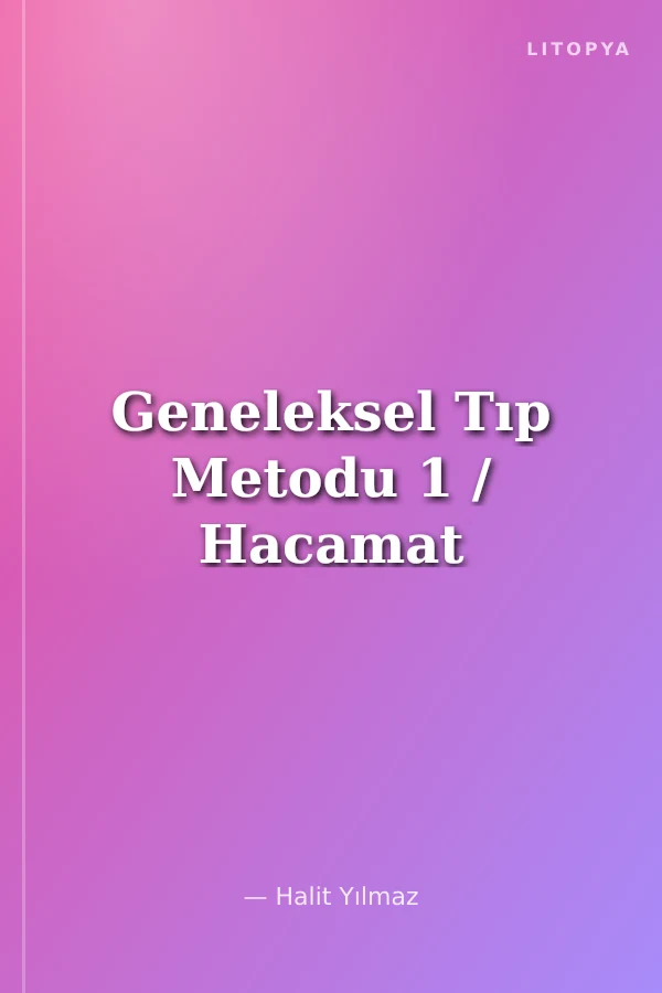 Geneleksel Tıp Metodu 1 / Hacamat