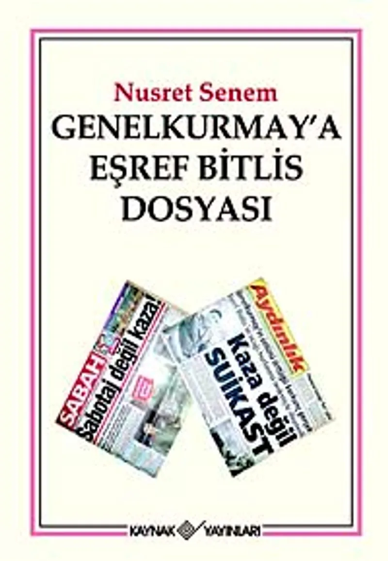 Genelkurmay'a Eşref Bitlis Dosyası
