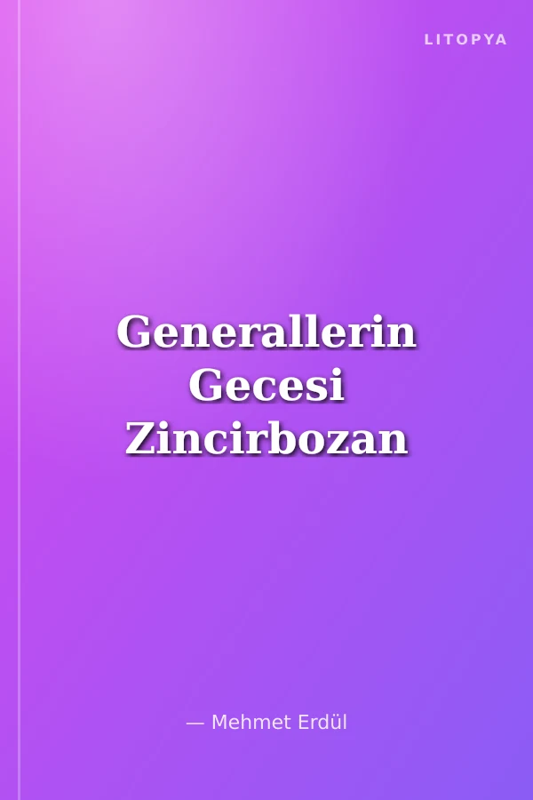 Generallerin Gecesi Zincirbozan