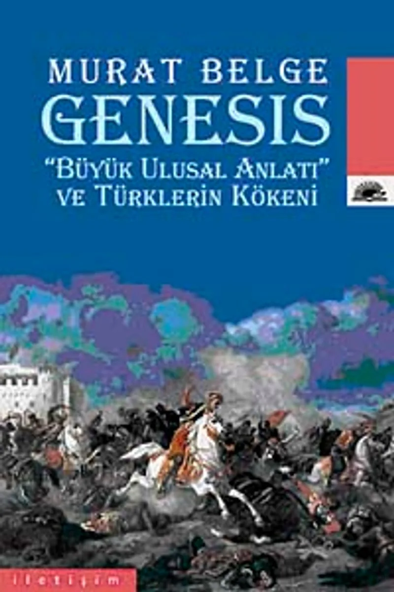 Genesis "Büyük Ulusal Anlatı" ve Türklerin Kökeni