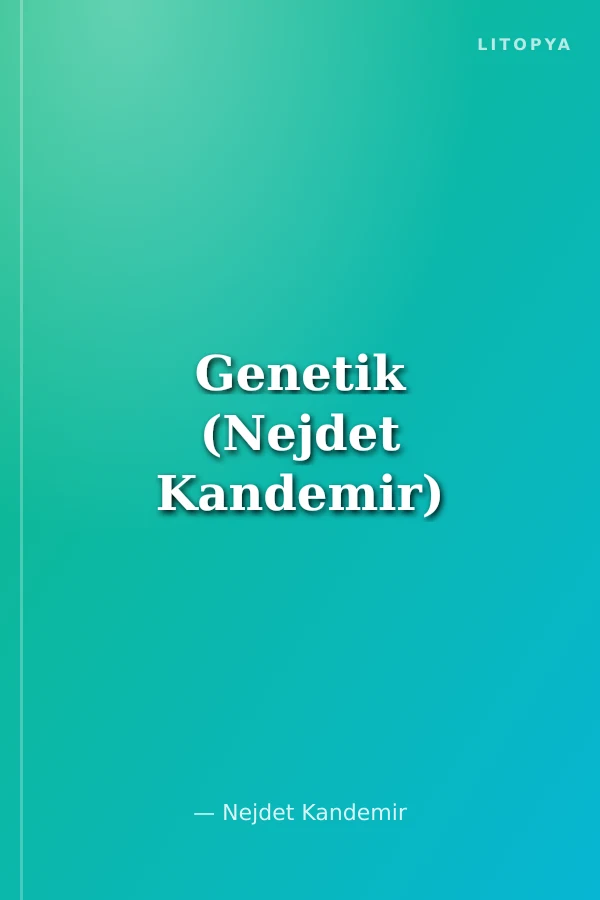 Genetik (Nejdet Kandemir)