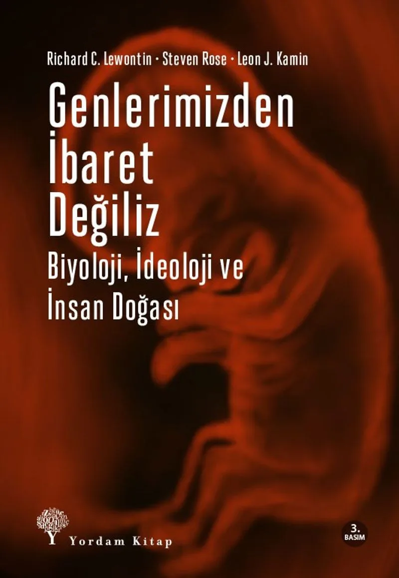 Genlerimizden İbaret Değiliz Biyoloji, İdeoloji ve İnsan Doğası