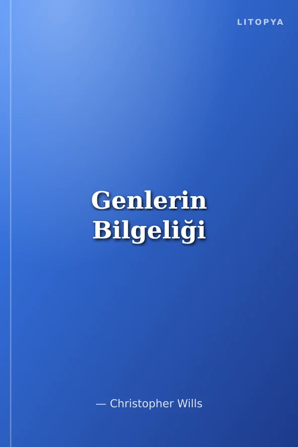 Genlerin Bilgeliği