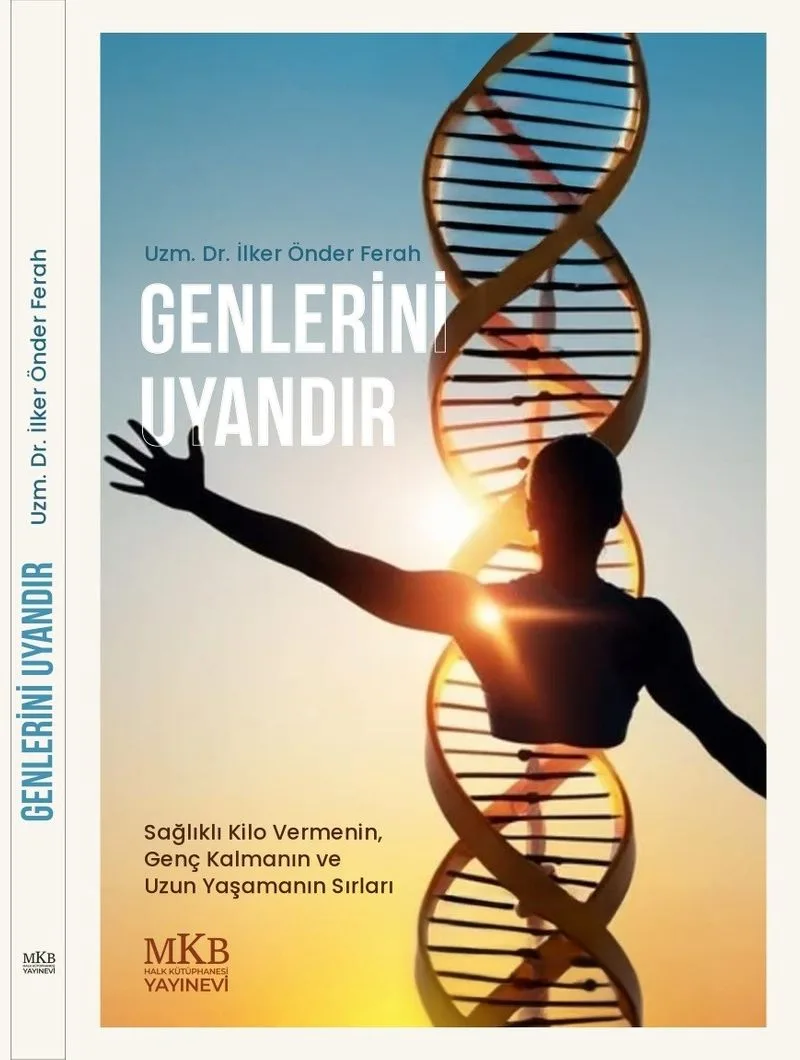 Genlerini Uyandır : Sağlıklı Kilo Ver, Genç Kal, Uzun Yaşa