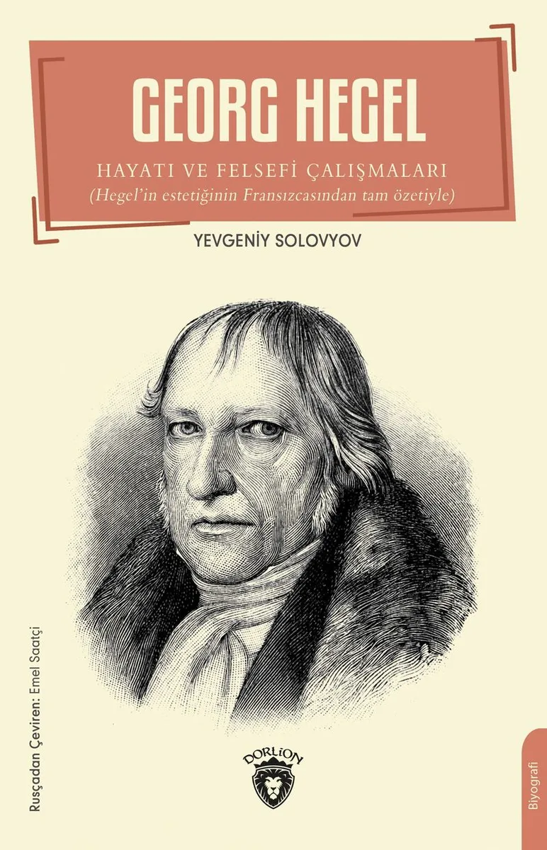 Georg Hegel Hayatı ve Felsefi Çalışmaları