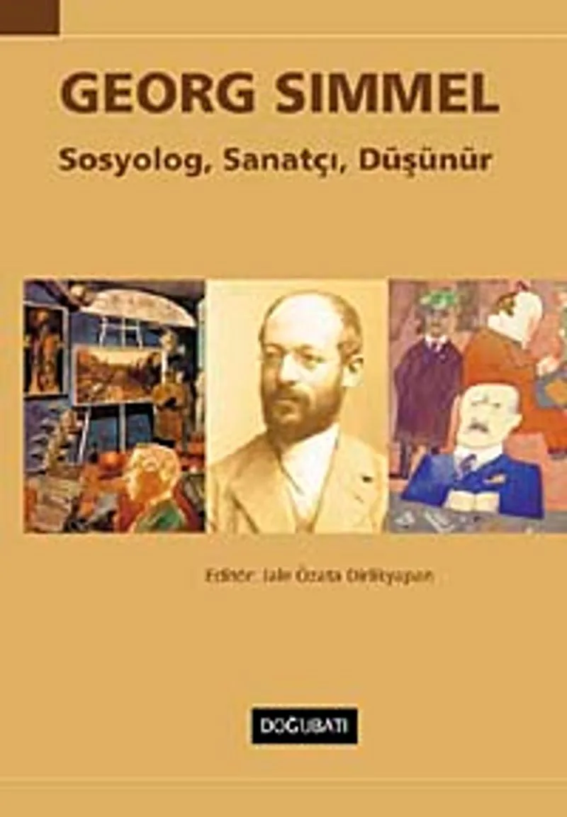 Georg Simmel Sosyolog, Sanatçı, Düşünür