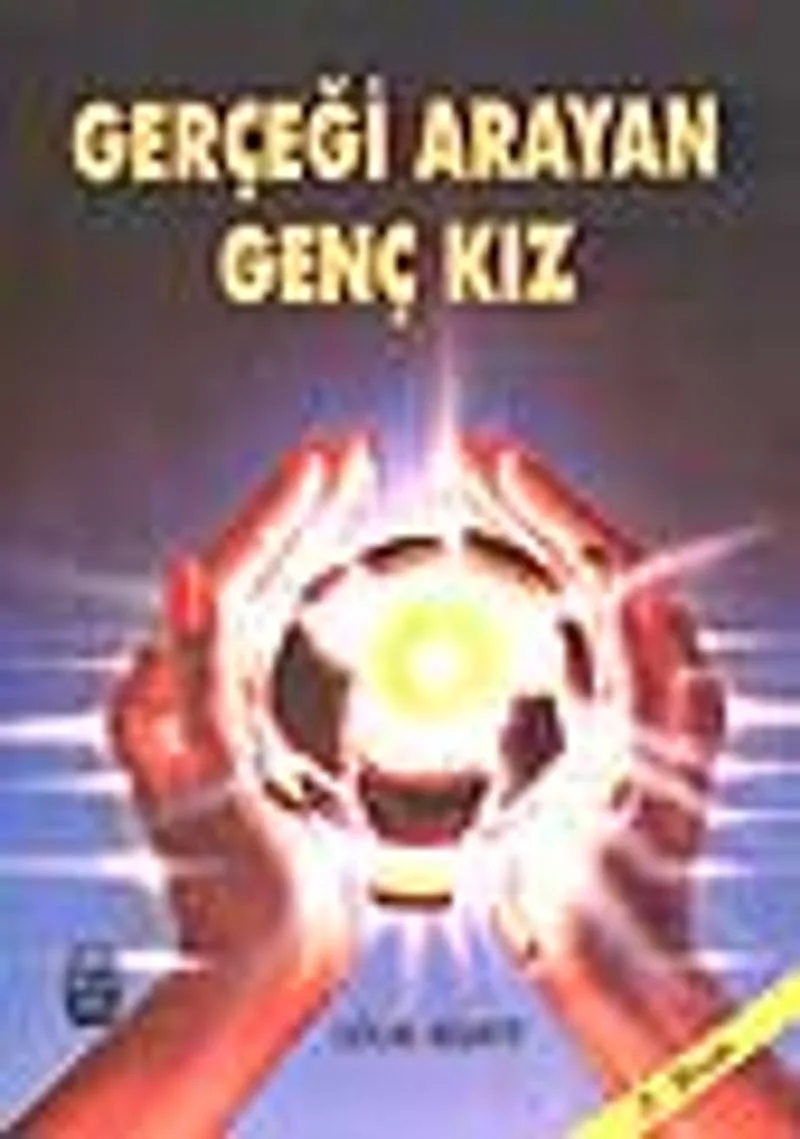 Gerçeği Arayan Genç Kız