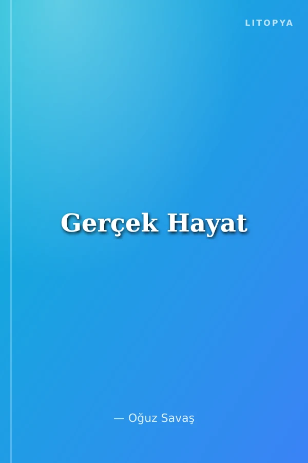 Gerçek Hayat