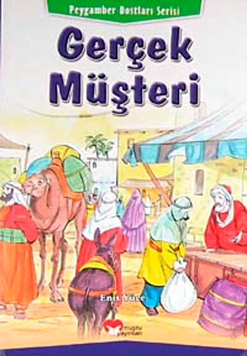 Gerçek Müşteri / Peygamber Dostları Serisi