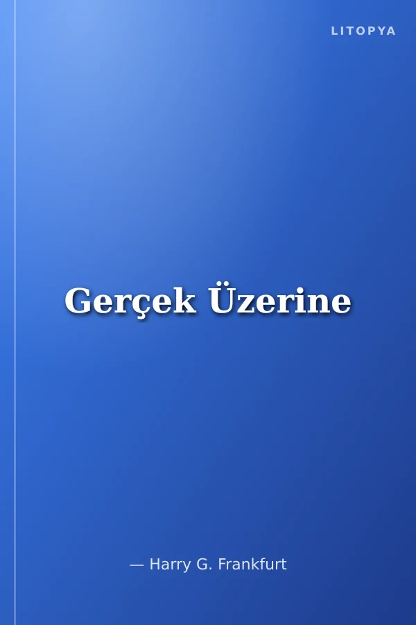 Gerçek Üzerine