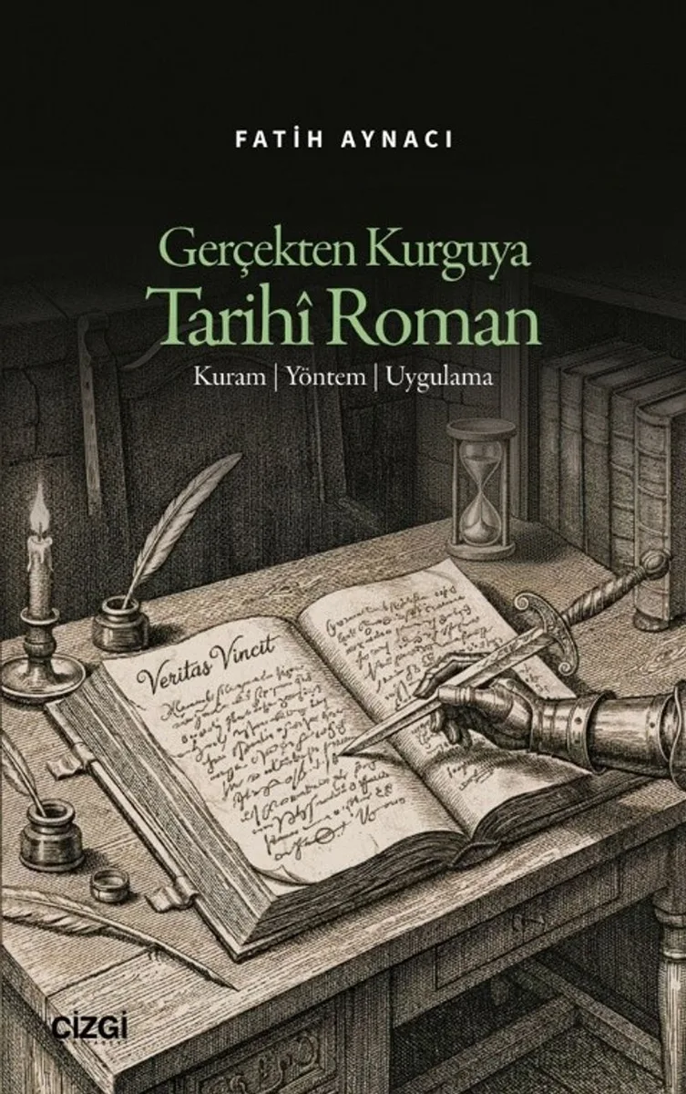 Gerçekten Kurguya Tarih&icirc; Roman Kuram - Yöntem - Uygulama