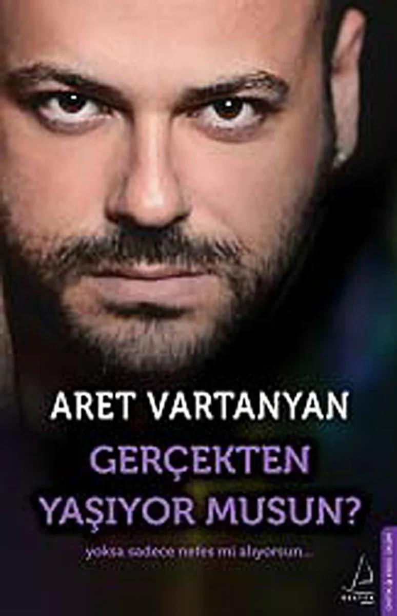 Gerçekten Yaşıyor musun?