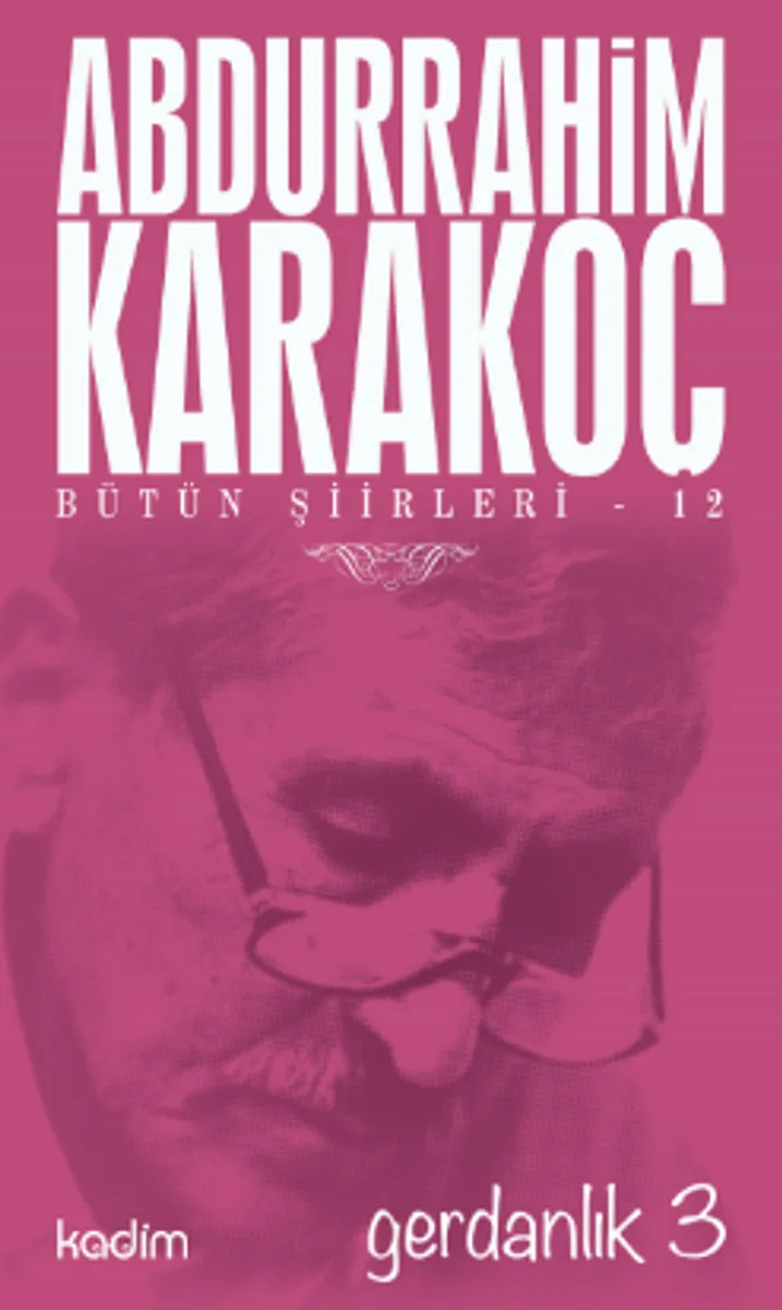 Gerdanlık 3 / Bütün Şiirleri 12