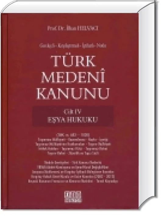 Gerekçeli, Karşılaştırmalı, İçtihatlı, Notlu Türk Medeni Kanunu (4 Cilt Takım)