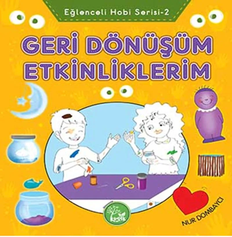 Geri Dönüşüm Etkinliklerim / Eğlenceli Hobi Serisi -2