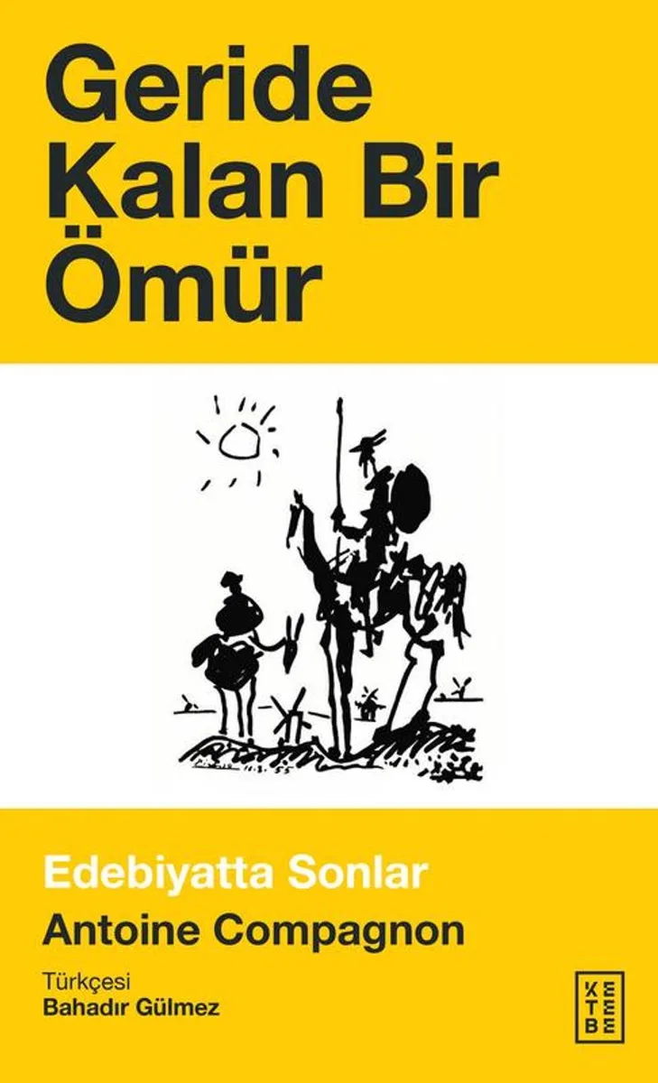 Geride Kalan Bir Ömür Edebiyatta Sonlar