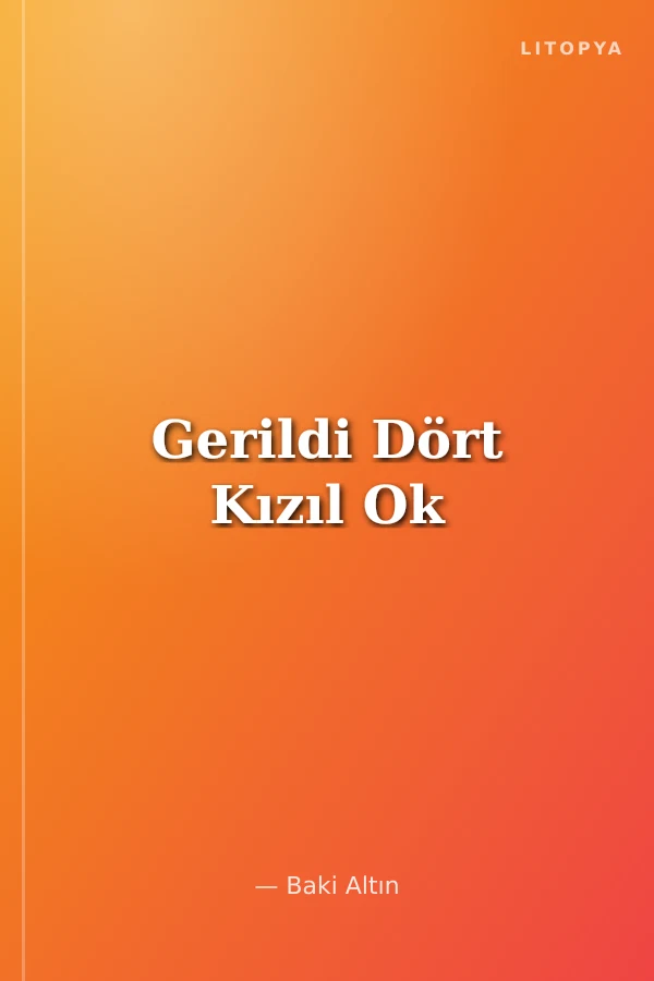 Gerildi Dört Kızıl Ok