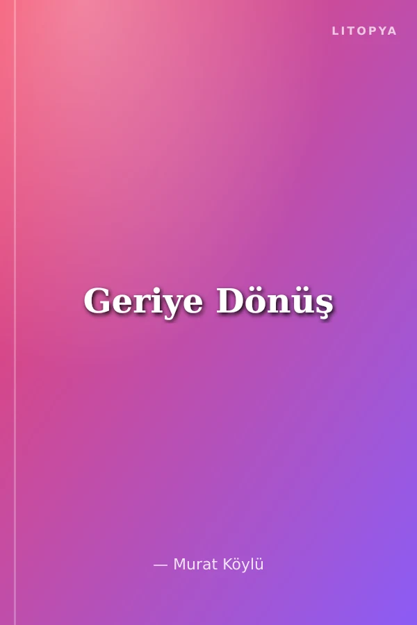 Geriye Dönüş