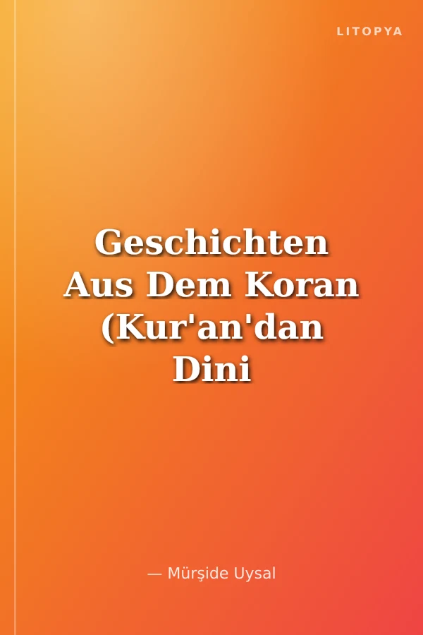 Geschichten Aus Dem Koran (Kur'an'dan Dini Hikayeler) (Büyük Boy)
