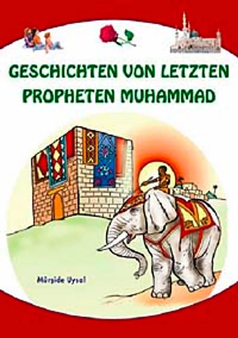 Geschicten von Letzten Propheten Muhammad Peygamberimizden Dini Hikayeler