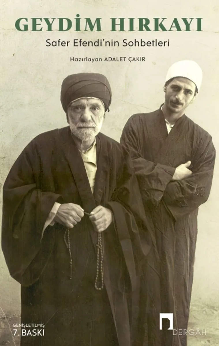 Geydim Hırkayı Safer Efendi'nin Sohbetleri