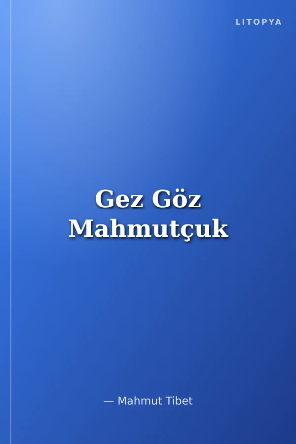 Gez Göz Mahmutçuk