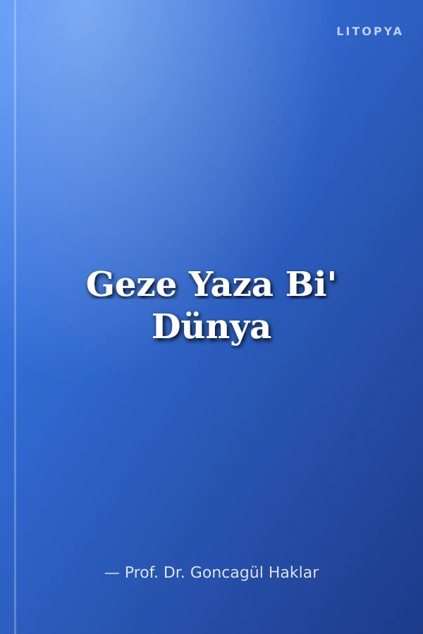 Geze Yaza Bi' Dünya