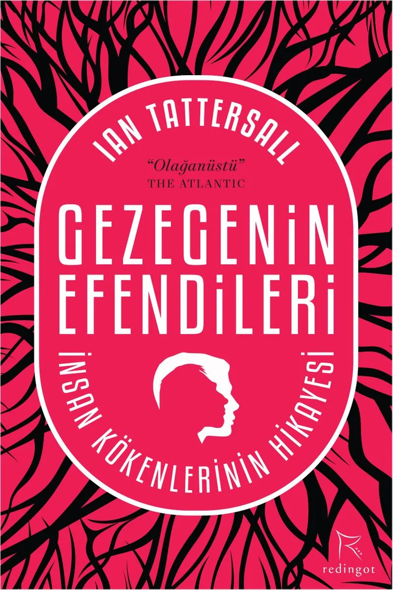 Gezegenin Efendileri İnsan Kökenlerinin Hikayesi