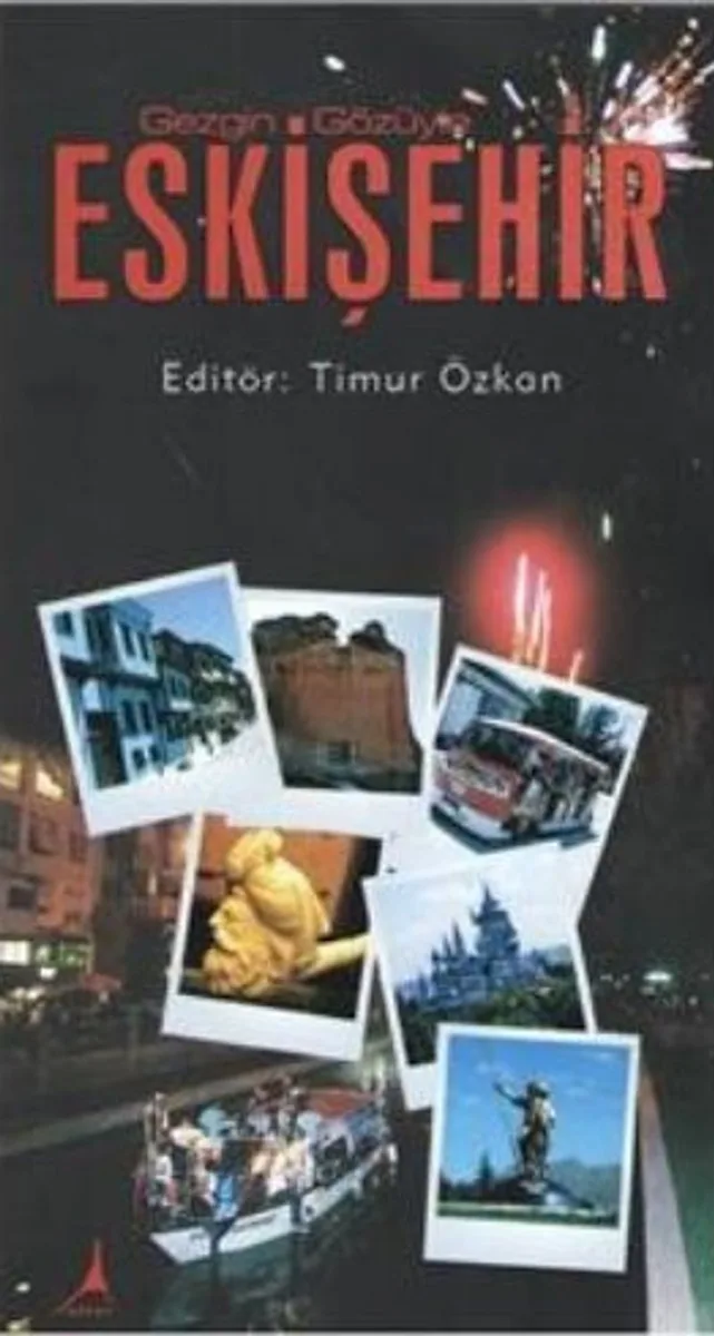 Gezgin Gözüyle Eskişehir