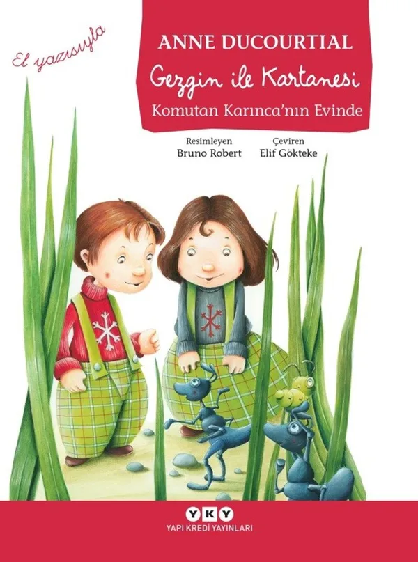 Gezgin ile Kartanesi (El Yazısıyla) Komutan Karınca'nın Evinde