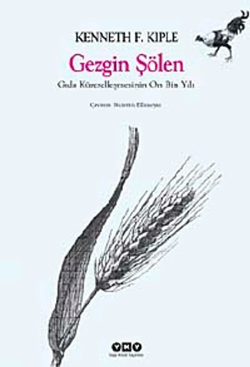 Gezgin Şölen Gıda Küreselleşmesinin On Bin Yılı