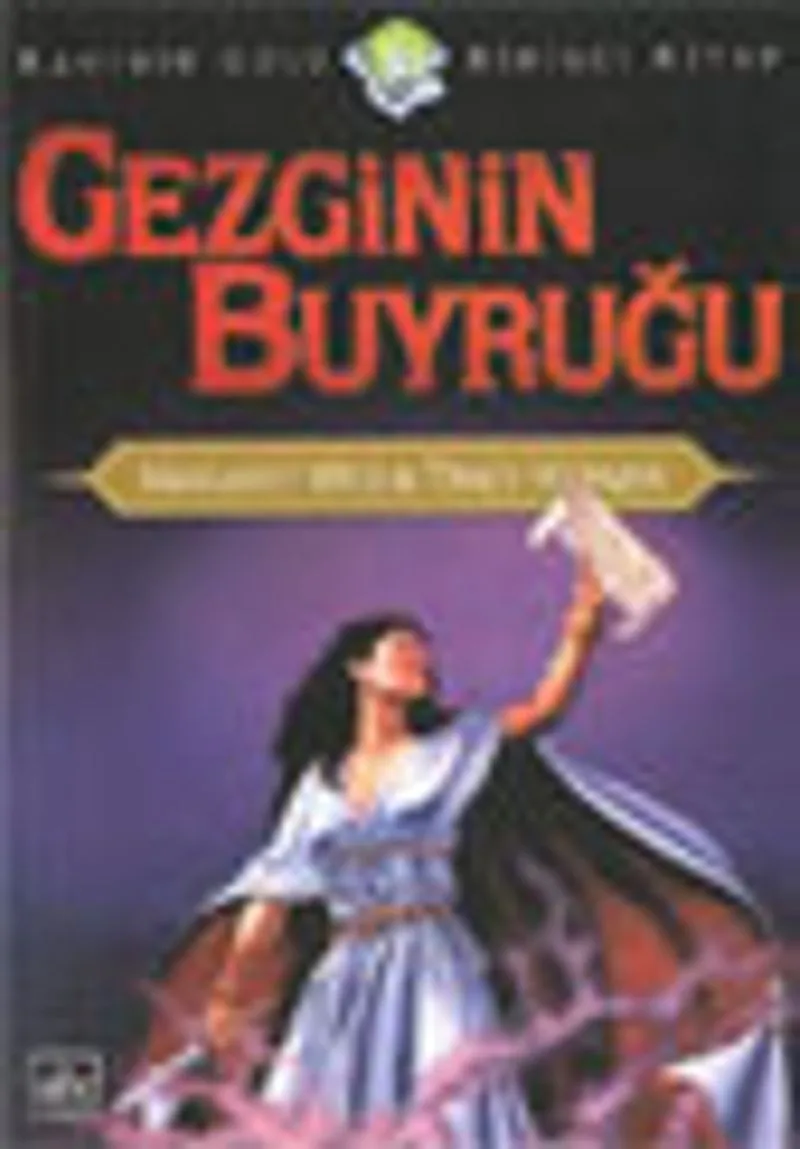 Gezginin Buyruğu (Kahinin Gülü 1.Kitap)