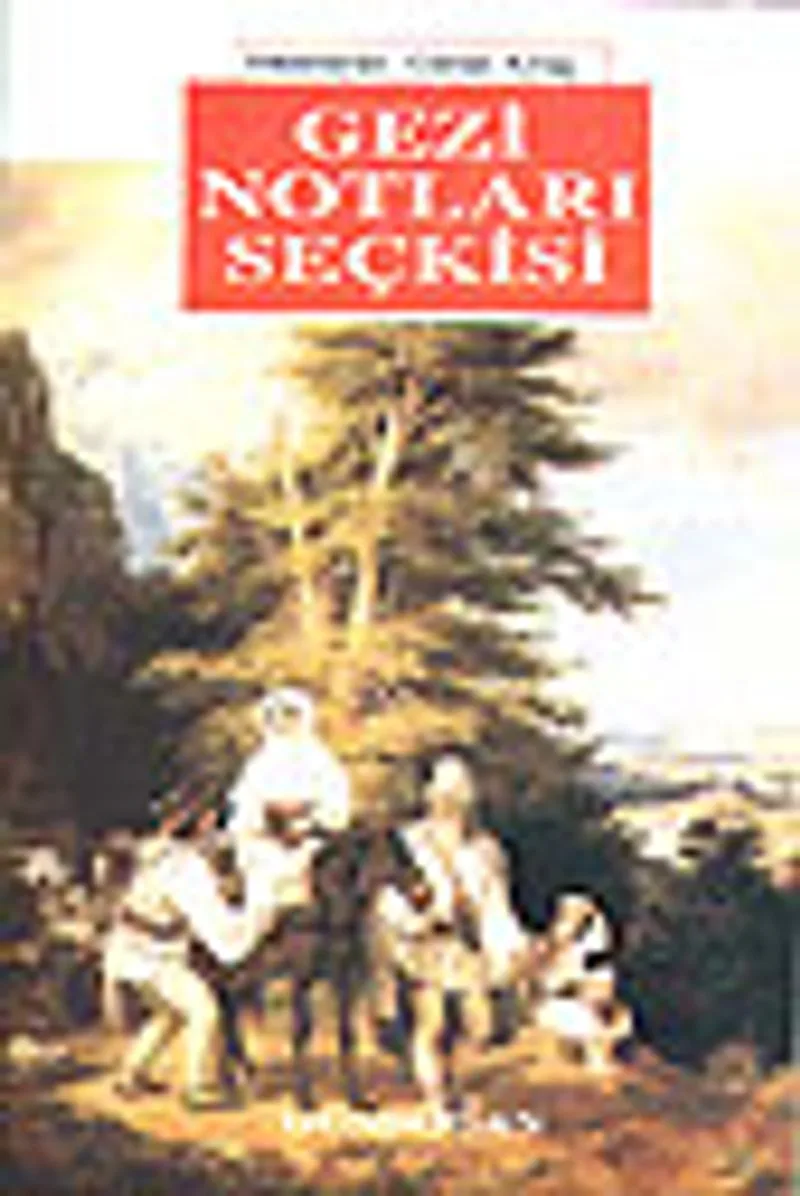 Gezi Notları Seçkisi