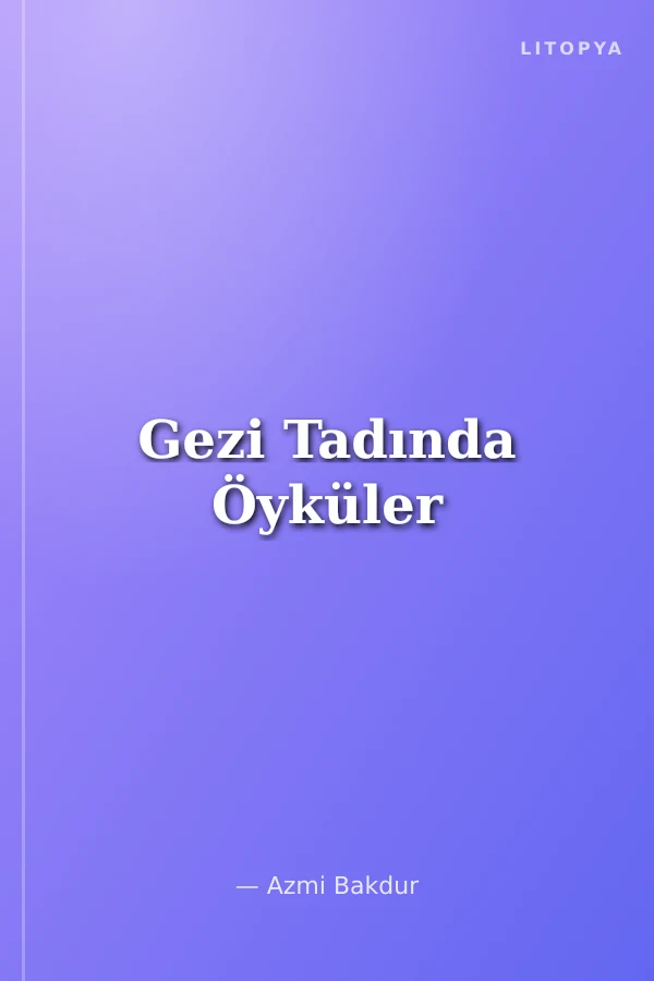 Gezi Tadında Öyküler