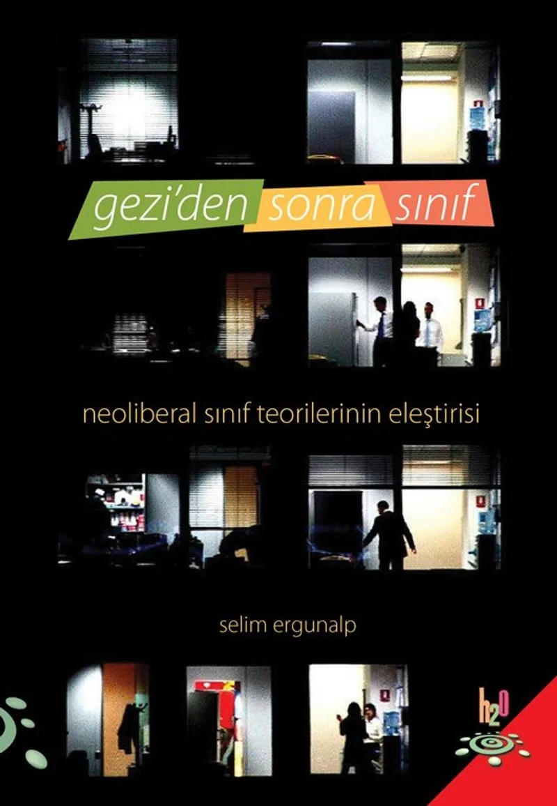Geziden Sonra Sınıf Neoliberal Sınıf Teorilerinin Eleştirisi
