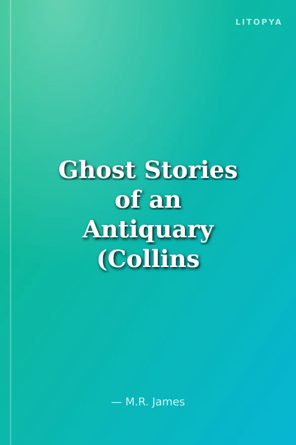 Ghost Stories of an Antiquary (Collins Classics)