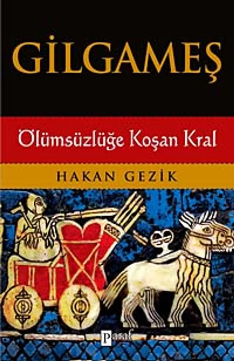 Gilgameş Ölümsüzlüğe Koşan Kral