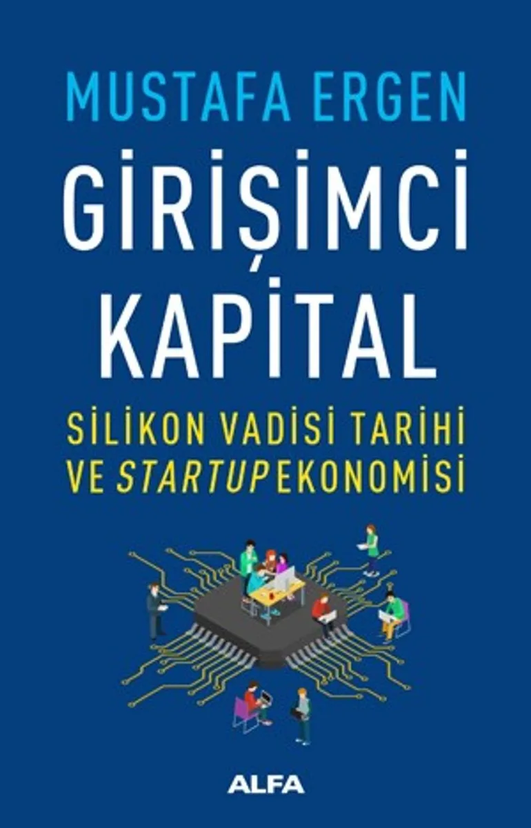 Girişimci Kapital Silikon Vadisi Tarihi ve Startup Ekonomisi