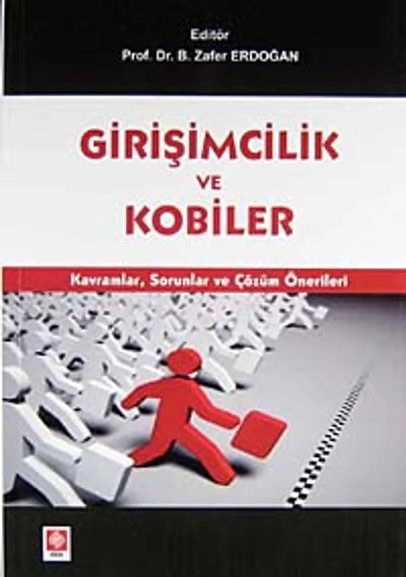 Girişimcilik ve Kobiler Kavramsal Sorunlar ve Çözüm Önerileri